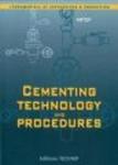 Cementing Technology And Procedures