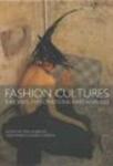 Fashion Cultures: Theories, Explorations and Analysis