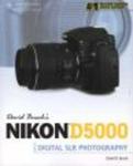 David Busch's Nikon D5000 Guide to Digital SLR Photography