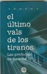 El ultimo vals de los tiranos. Las Profecias de Ramtha (Spanish Edition)