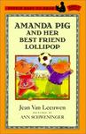 Amanda Pig and Her Best Friend Lollipop (Puffin Easy-To-Read: Level 2)