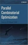 Wiley-interscience Parallel Combinatorial Optimization (Wiley Series on Parallel and Distributed Computing)