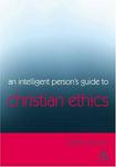 An Intelligent Person's Guide To Christian Ethics (Continuum Icons)