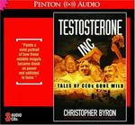 Penton Overseas Testosterone, Inc: Tales of CEOs Gone Wild