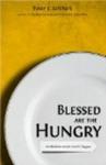 Blessed Are the Hungry: Meditations on the Lord's Supper