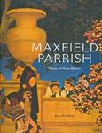 Maxfield Parrish: Master of Make-Believe