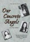 Our Concrete Angels