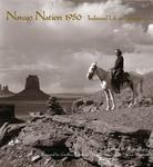 Navajo Nation 1950: Traditional Life in Photographs