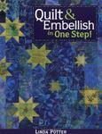Quilt and Embellish in One Step! (In One Step)