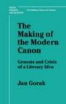 Making of the Modern Canon: Genesis and Crisis of a Literary Idea (Vision, Division and Revision : the Athlone Series on Canons)