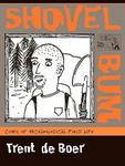 Shovel Bum - Comix of Archaeological Field Life