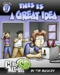 Ctrl+Alt+Del Volume 1: This is a Great Idea