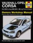 Vauxhall Opel Corsa Petrol and Diesel Service and Repair Manual - 2003 to 2006
