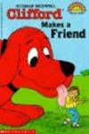 Clifford Makes a Friend (Hello Reader! Level 1)