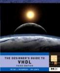 The Designer's Guide to VHDL, Volume 3, Third Edition (Systems on Silicon)