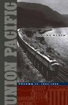 Univ Of Minnesota Press Union Pacific: Volume II, 1894-1969