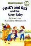 Pinky and Rex and the New Baby (Ready to Read)
