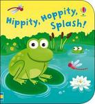 Hippity, Hoppity, Splash (Bath book)