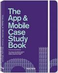 The App And Mobile Case Study Book (hardcover)