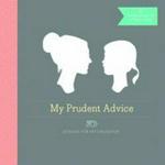 My Prudent Advice Journal (diary)