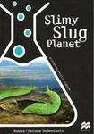 Slimy Slug Planet: Life Science: Recycling