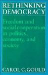 Rethinking Democracy - Freedom and Social Co-Operation in Politics, Economy, and Society