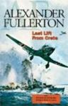 Last Lift from Crete: The Nicholas Everard World War II Saga Book 2