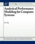 Analytical Performance Modeling for Computer Systems (Paperback)
