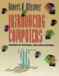Introducing Computers: Concepts, Systems, and Applications 1995-1996 Edition (Introducing Computers) (Introducing Computers)