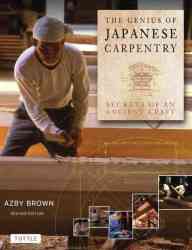 The Genius Of Japanese Carpentry - Secrets Of An Ancient Craft Hardcover Revised Hardcover With Jacket