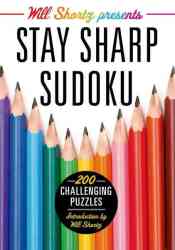 Will Shortz Presents Stay Sharp Sudoku paperback
