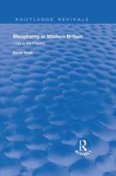 Blasphemy In Modern Britain - 1789 To The Present Paperback