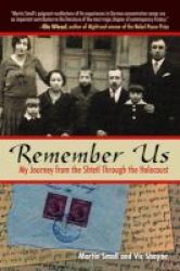 Remember Us - My Journey From The Shtetl Through The Holocaust Paperback