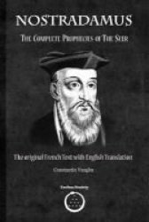 Nostradamus - The Complete Prophecies Of The Seer Paperback