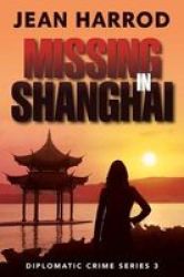 Missing In Shanghai Paperback