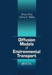 Diffusion Models Of Environmental Transport Paperback