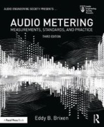 Audio Metering - Measurements Standards And Practice Paperback 3RD New Edition
