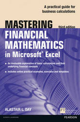 Mastering Financial Mathematics In Microsoft Excel - A Practical Guide To Business Calculations Paperback 3rd Revised Edition