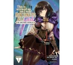 This Is Screwed Up But I Was Reincarnated As A Girl In Another World Manga Vol. 1 Paperback