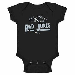 Dad Jokes? More Like Rad Jokes Gift For Dad Black 6M Infant Baby Boy Girl Bodysuit