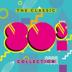 The Classic 80'S Collection Cd
