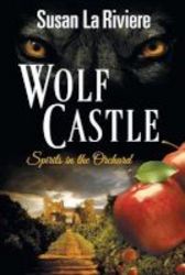 Wolf Castle - Spirits In The Orchard Paperback