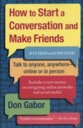 How to Start a Conversation and Make Friends Paperback