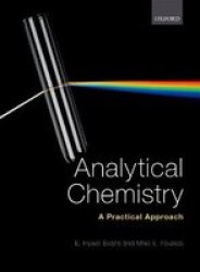 Analytical Chemistry: A Practical Approach Paperback