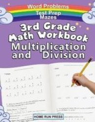 3RD Grade Math Workbook Multiplication And Division - Grade 3 Grade 4 Test Prep Word Problems Paperback