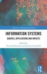 Information Systems - Debates Applications And Impacts Hardcover