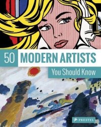50 Modern Artists You Should Know Paperback