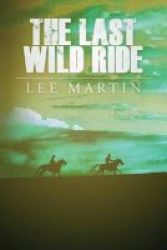 The Last Wild Ride Paperback