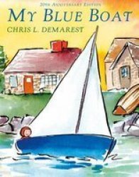 My Blue Boat Hardcover 20TH Anniversary Ed.