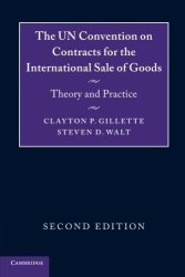 The Un Convention On Contracts For The International Of Goods: Theory And Practice